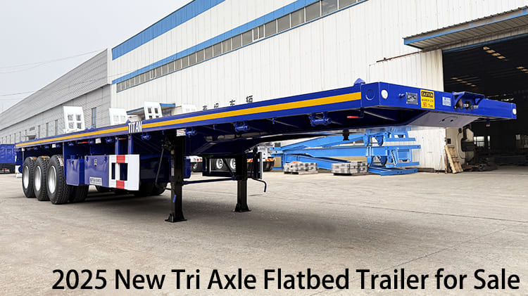 2025 New Tri Axle Flatbed Trailer for Sale in Namibia